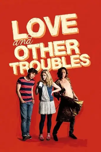Love And Other Troubles (2012)
