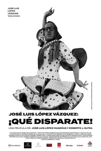 Jose Luis Lopez Vazquez. ¡Que Disparate! (2022)