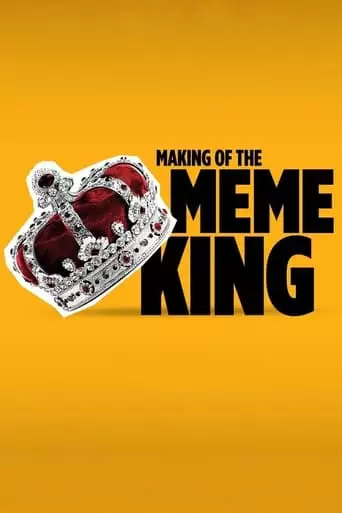 Making Of The Meme King (2023)