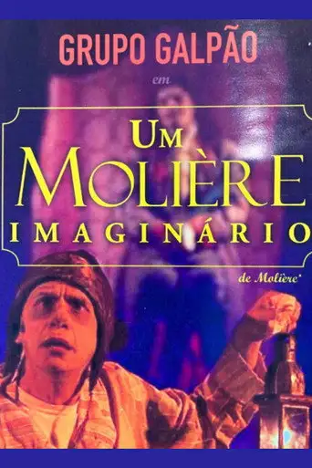 Grupo Galpão: Um Molière imaginário (2008)