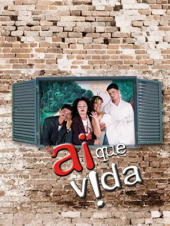 Ai que Vida! (2008)