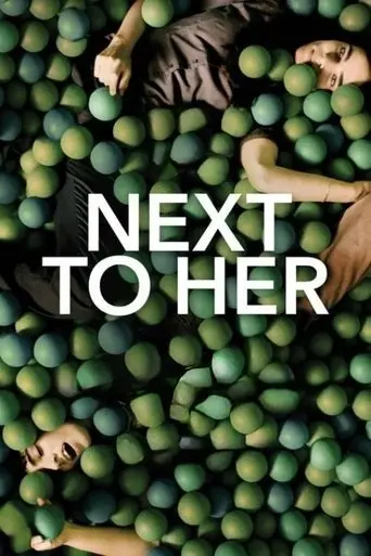 Next to Her (2014)
