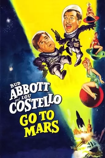 Abbott And Costello Go To Mars (1953)
