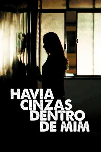 Havia Cinzas Dentro de Mim (2017)