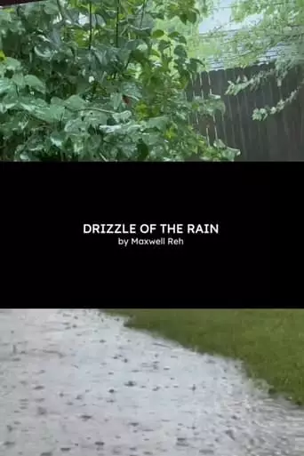 Drizzle Of The Rain (2024)