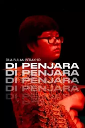 Dua Bulan Berakhir Di Penjara (2022)