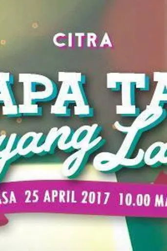 Siapa Tak Sayang Laki (2017)