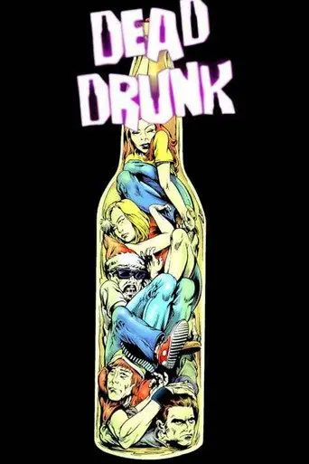 Dead Drunk (2007)