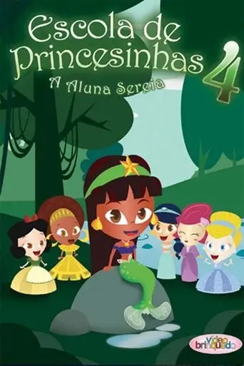 Escola de Princesinhas 4 (2010)
