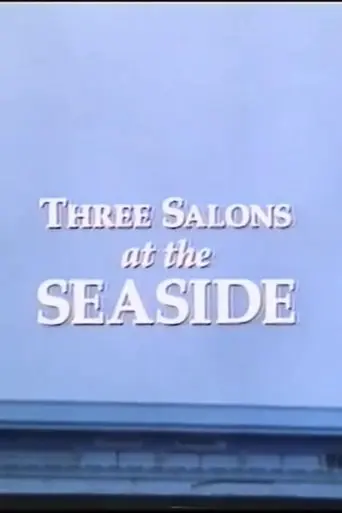 Three Salons at the Seaside (1994)