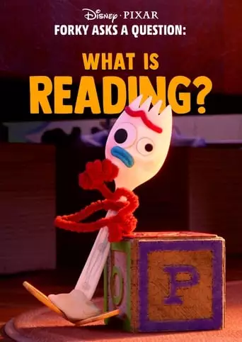 Forky Asks A Question: What Is Reading? (2020)