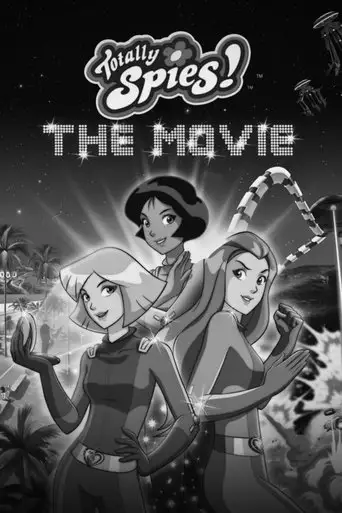 Totally Spies! The Movie (2009)