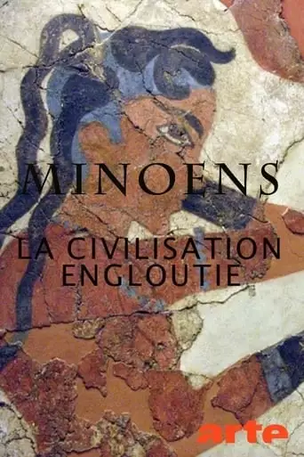Les Minoens: La civilisation engloutie (2010)