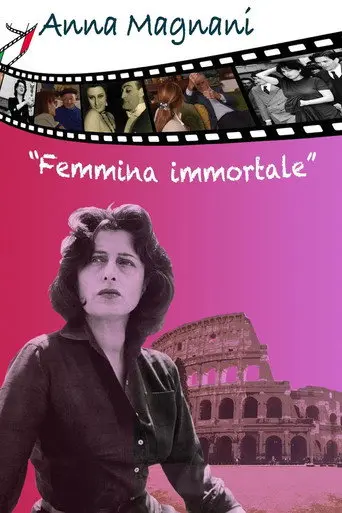 Anna Magnani: Femmina Immortale (2008)