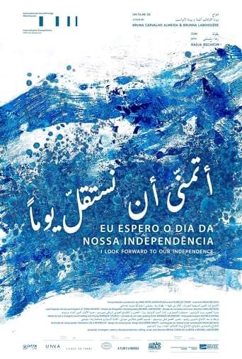 Eu Espero O Dia Da Nossa Independencia (2021)