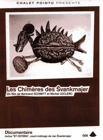 Les Chimères des Švankmajer (2001)