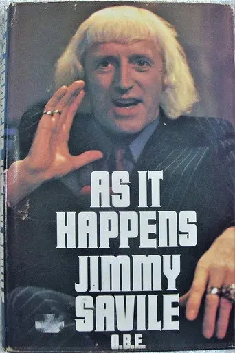 Sir Jimmy Savile: As It Happened (2011)