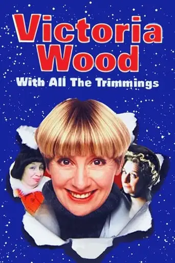 Victoria Wood: With All The Trimmings (2000)