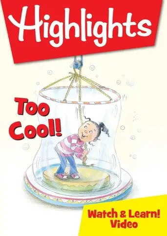 Highlights Watch & Learn!: Too Cool! (2019)