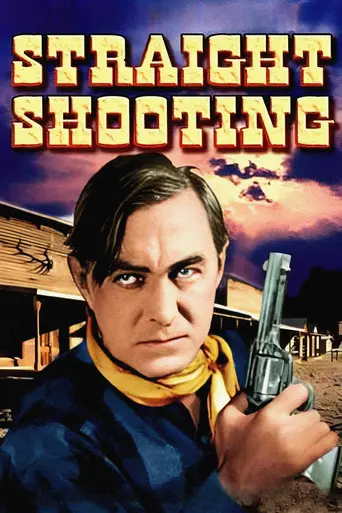 Straight Shooting (1917)