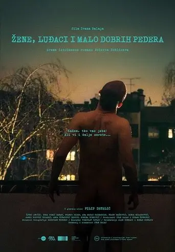 Žene, luđaci i malo dobrih pedera (2025)