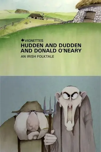 Canada Vignettes: Hudden And Dudden And Donald O'Neary (1978)