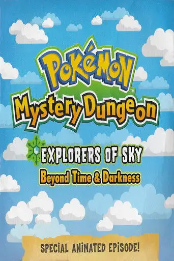 Pokemon Mystery Dungeon: Explorers Of Sky - Beyond Time And Darkness (2009)