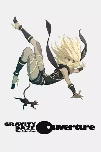 Gravity Rush: The Animation - Overture (2016)