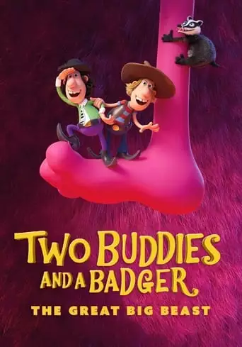 Two Buddies And A Badger: The Great Big Beast (2020)