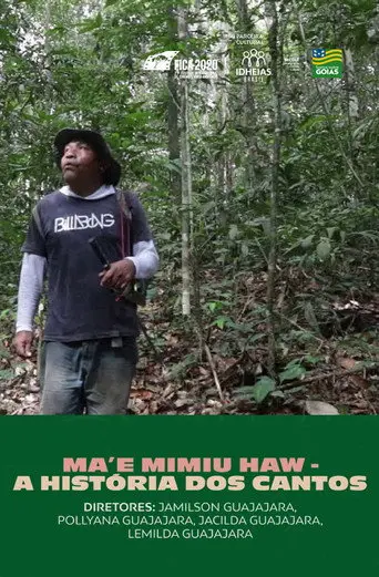 Ma'e Mimiu Haw – A História Dos Cantos (2019)