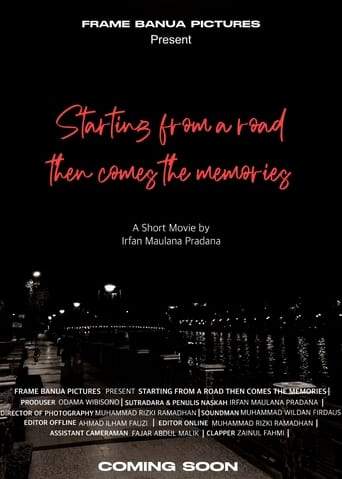 Starting From A Road Then Comes The Memories (2023)