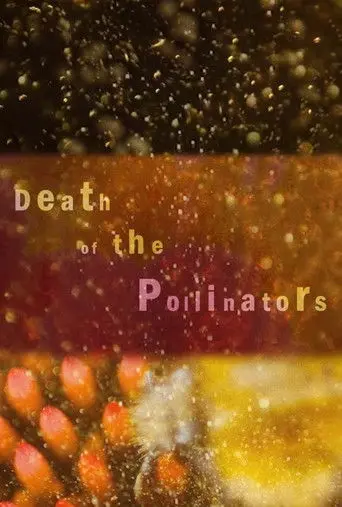 Death of the Pollinators (2021)