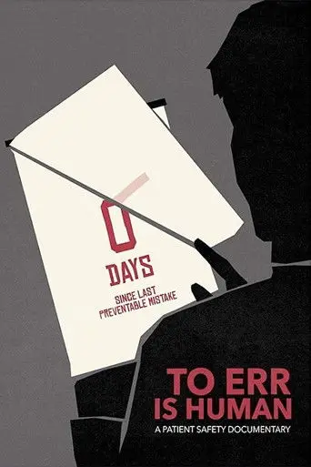 To Err Is Human: A Patient Safety Documentary (2019)