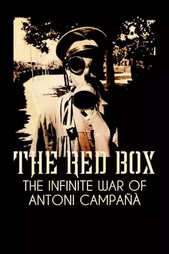 The Red Box: The Infinite War of Antoni Campañà (2021)