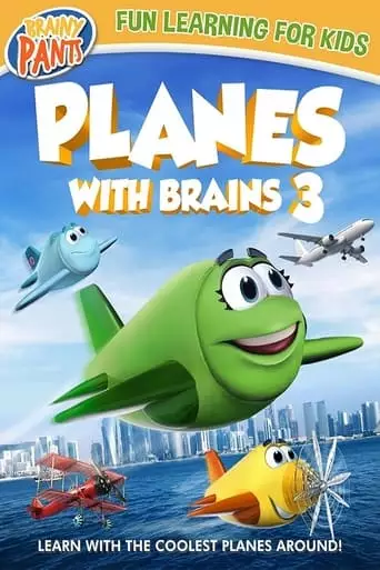 Planes With Brains 3 (2018)