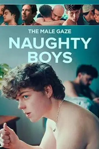 The Male Gaze: Naughty Boys (2026)