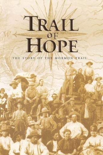 Trail Of Hope: The Story Of The Mormon Trail (1997)