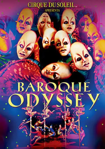 Cirque Du Soleil: Baroque Odyssey (1994)