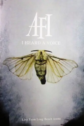 AFI: I Heard A Voice (2006)