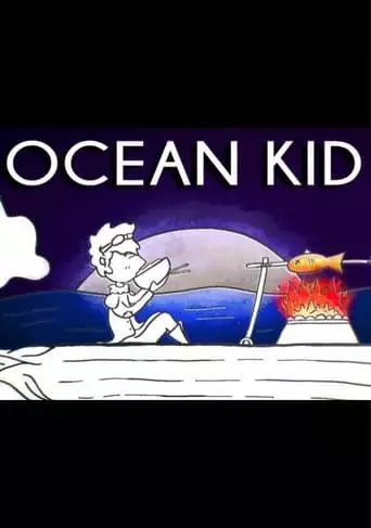 Ocean Kid (2017)