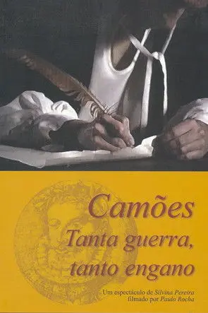 Camões - Tanta Guerra, Tanto Engano (1998)