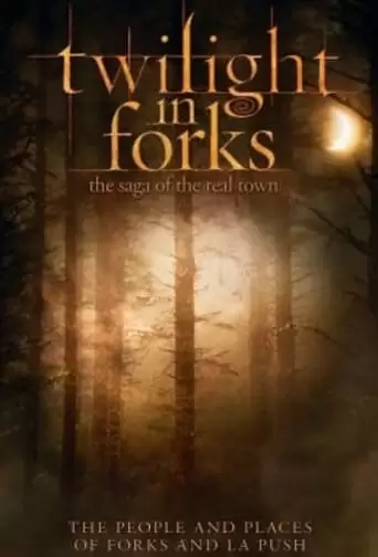 Twilight in Forks: The Saga of the Real Town (2009)