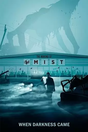 When Darkness Came: The Making Of 'The Mist' (2008)