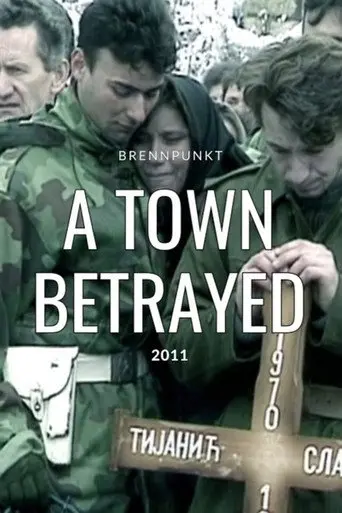 Sarajevo Ricochet Part 2: A Town Betrayed (2011)