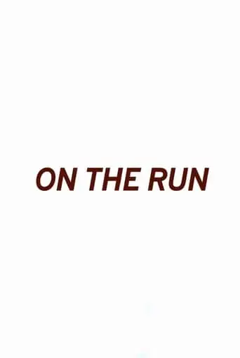 On The Run (2024)