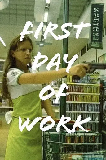 First Day of Work (2007)