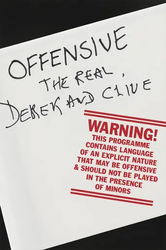 Offensive: The Real Derek and Clive (2002)