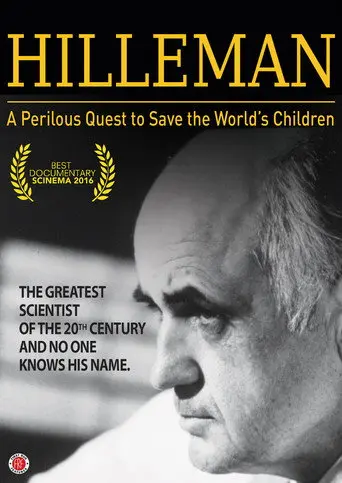HILLEMAN – A Perilous Quest to Save the World’s Children (2016)