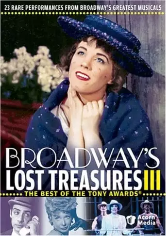 Broadway's Lost Treasures III: The Best Of The Tony Awards (2005)