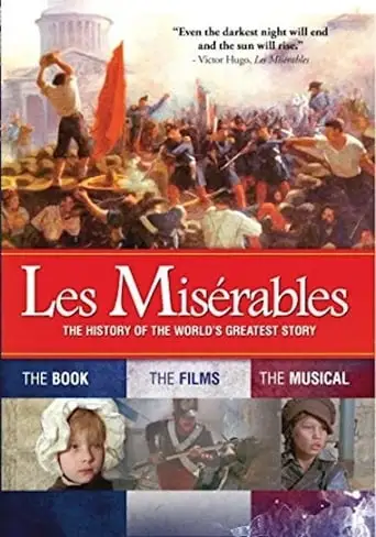 Les Miserables: The History Of The World's Greatest Story (2013)